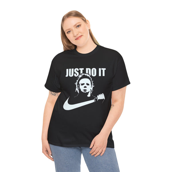 Michael Myers Just Do It T-Shirt, Halloween Horror Tee, Horror Movie Fan Shirt, Unisex Graphic Top, Scary Movie Apparel