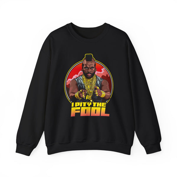 Sweatshirt with Mr. T 'I Pity the Fool'