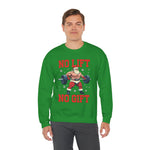 Santa No Lift No Gift Sweatshirt