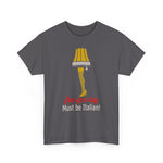 A Christmas Story Leg Lamp Tee | Must Be Italian! Graphic T-Shirt