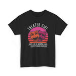 Theater Girl Unisex Heavy Cotton Tee, Funny Theater Shirt, Gift for Drama Lovers, Cool Performing Arts Top, Gift for Actors and Actresses