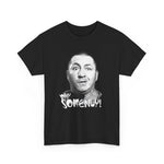 Vintage Comedy Inspired Unisex Heavy Cotton Tee, Curly Howard Quote T-Shirt, Three Stooges Gift Shirt, Retro Comedy Movie Tee, Funny Quote