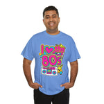 I Love the '80s Graphic Tee | Retro Style T-Shirt for Nostalgia Lovers | Perfect for Parties, Events, and Everyday Wear