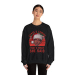 Santa's Coming That's What She Said Crewneck Sweatshirt | Christmas TV Quote