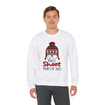 Sweatshirt - 'You'll Shoot Your Eye Out' Christmas Holiday Design