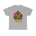 I Pity the Fool T-shirt with Mr. T