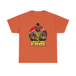 I Pity the Fool T-shirt with Mr. T