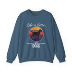 Dog Lover Sweatshirt - Life is Better with Dogs