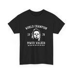 Funny Power Walker Tee - World Champion 1978, Gift for Walkers, Fitness Enthusiasts, Michael Myers Shirt