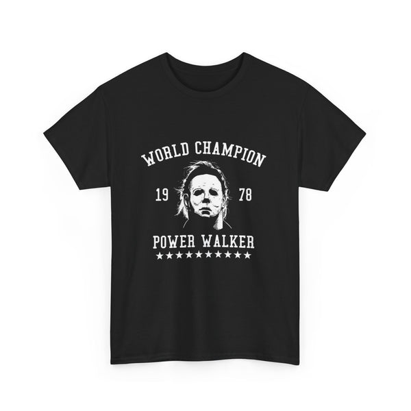 Funny Power Walker Tee - World Champion 1978, Gift for Walkers, Fitness Enthusiasts, Michael Myers Shirt