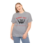 Burnt Out But Optimistic Tee, Funny Graphic T-Shirt, Unisex Cotton Shirt, Gift for Friends, Self-Care Apparel