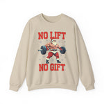 Santa No Lift No Gift Sweatshirt