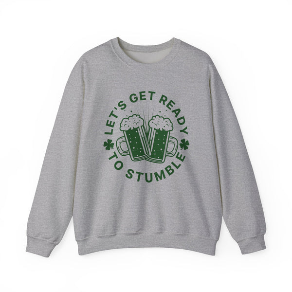 St Patricks day Lets get ready to stumble Sweatshirt, Funny Irish Gift, Unisex Hoodie, Shamrock Clover Jumper, St Paddys Day Apparel