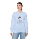 I Am Me. Sweatshirt Unique Individuality Design