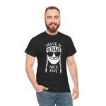 Have a Willie (Nelson) Nice Day Tee, Positive Vibes Graphic Tee, Happy Day T-shirt