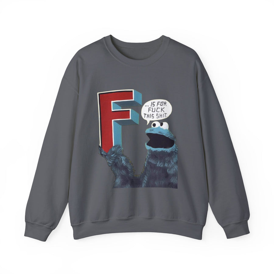 Cookie Monster Letter F for F*ck This Sh*t Sweatshirt, Funny Jumper, Novelty Sweater, Statement Pullover