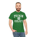 St Patrick's Day Feckin Eejit T-Shirt, Irish Holiday Shirt, Funny Tee, Green Shamrock Top, Irish Pride Apparel