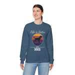 Dog Lover Sweatshirt - Life is Better with Dogs