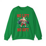 Santa No Lift No Gift Sweatshirt