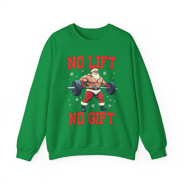 Santa No Lift No Gift Sweatshirt