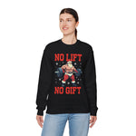 Santa No Lift No Gift Sweatshirt