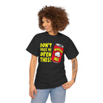 Funny Graphic Tee - 'Don't Make Me Open This!' Unisex Cotton Shirt, Casual Wear, Gift for Friends, Humor Apparel, Birthday Present